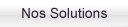 Nos solutions
