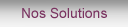 Nos solutions